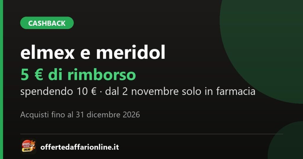 Cashback elmex e meridol 2026: 5 euro di rimborso spendendo 10 euro, acquisti fino al 31 dicembre 2026