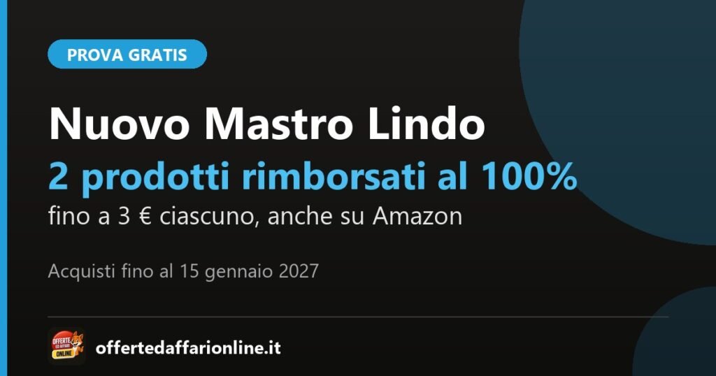 Mastro Lindo Provami Gratis 2026: 2 prodotti nuovi rimborsati al 100%, fino a 3 euro ciascuno