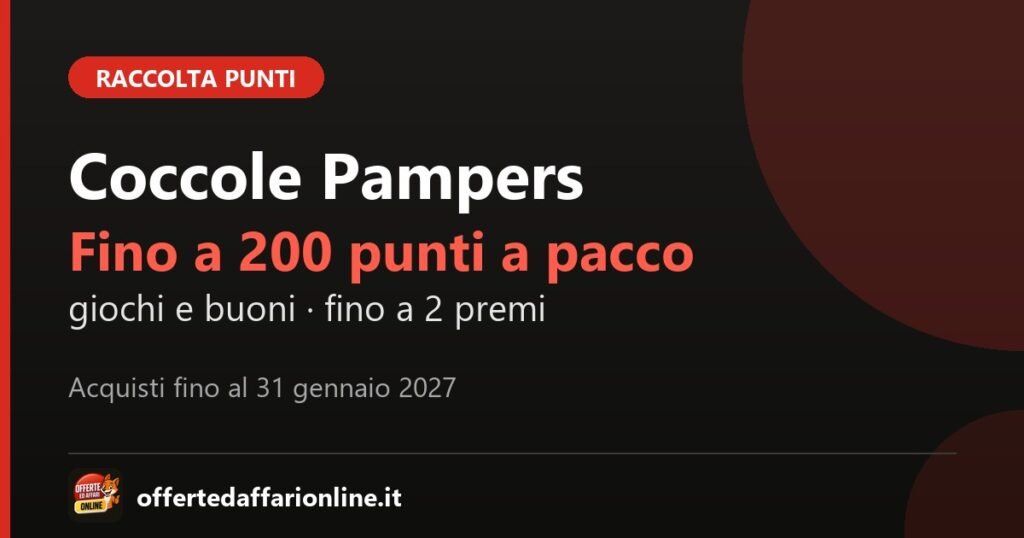 Raccolta punti Coccole Pampers 2026: fino a 200 punti a pacco, acquisti fino al 31 gennaio 2027