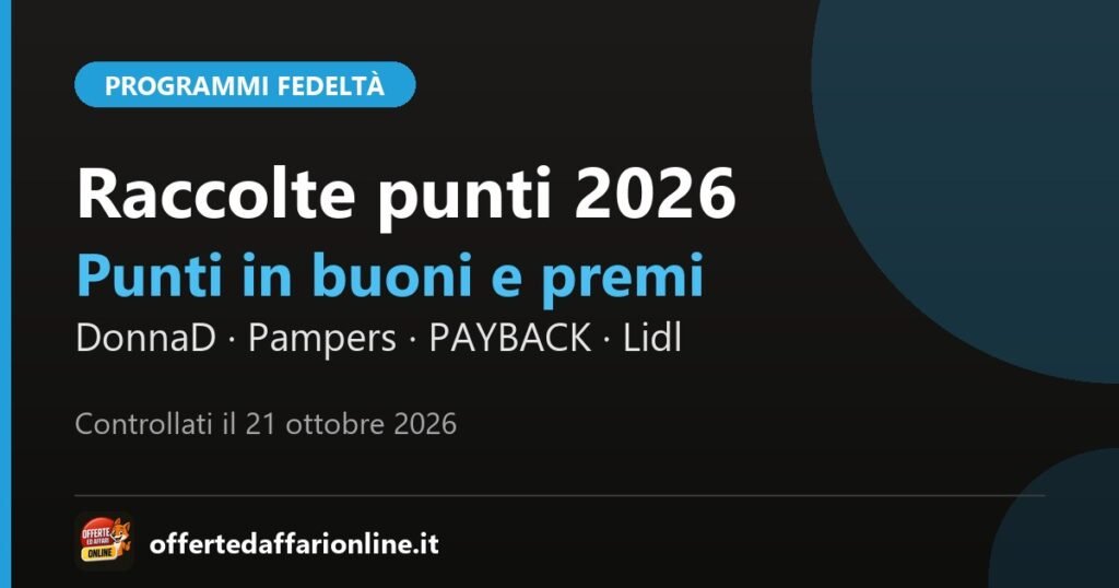 Programmi fedeltà 2026: DLovers di DonnaD, Coccole Pampers, PAYBACK e Lidl Points, controllati a ottobre 2026