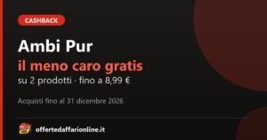 Rimborso Ambi Pur 2026: il prodotto meno caro rimborsato fino a 8,99 euro, acquisti fino al 31 dicembre 2026
