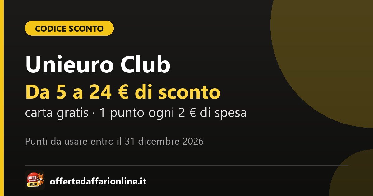 Sconti Unieuro Club 2026: da 5 a 24 euro di sconto con la carta gratuita, punti da usare entro il 31 dicembre 2026